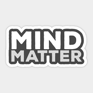 Mind Matter Sticker